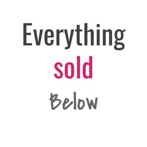 Everything sold below